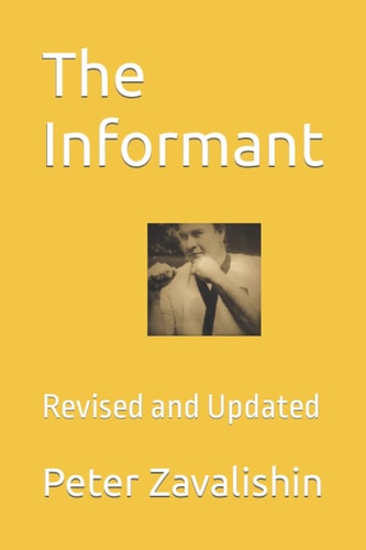 The Informant Revised and Updated