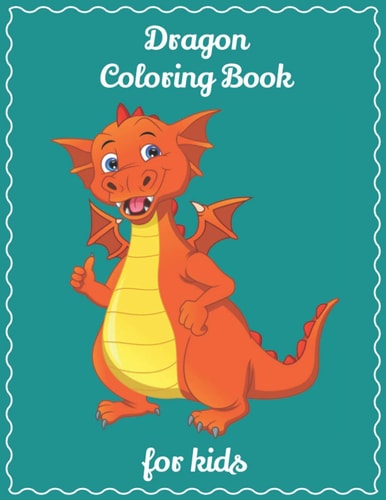 Dragon Coloring Book for Kids Awesome & Fun Dragon Coloring Book for Kids