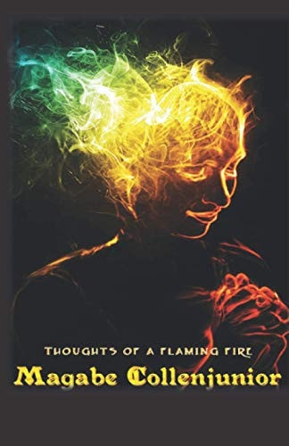 Thoughts of a Flaming Fire