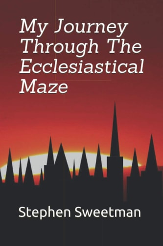 My Journey Through The Ecclesiastical Maze