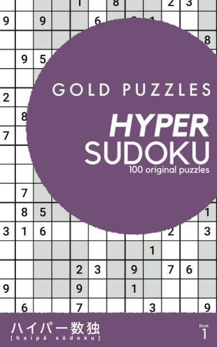 Gold Puzzles Hyper Sudoku Book 1 100 Original Sudoku Variant Puzzles | Normal and Hard Difficulty | Travel Size | One Per Page | Perfect for Adults and Younger Fans of Medium to Hard Sudoku