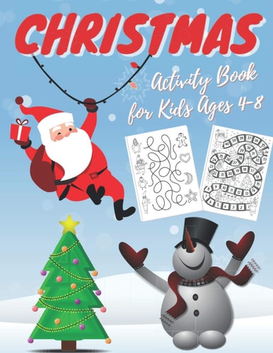 Christmas Activity Book for Kids Ages 4-8 A Fun Kid Workbook Game For Learning, Santa Claus Coloring, Dot To Dot, Mazes, Tracing and More!