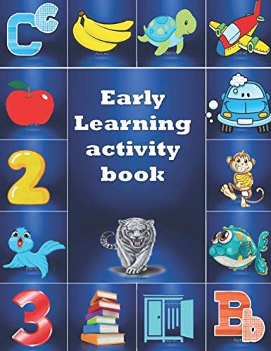 Early Learning Activity Book Practice for Kids , Alphabet's Tracing, Letters, Words, and Sentences . Fun Activity Book