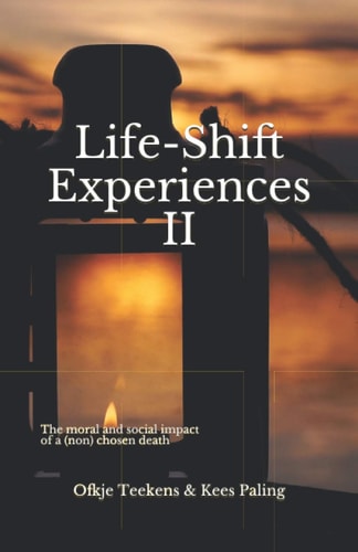 Life-Shift Experiences II The Moral and Social Impact of a (non) Chosen Death