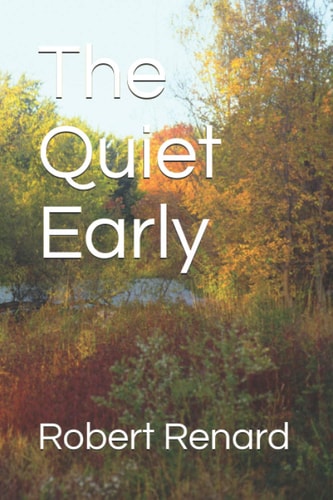 The Quiet Early