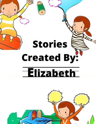 Stories Created By Elizabeth