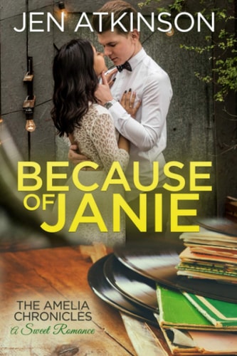 Because of Janie The Amelia Chronicles