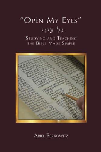 Open My Eyes How to Study and Teach the Bible Made Simple