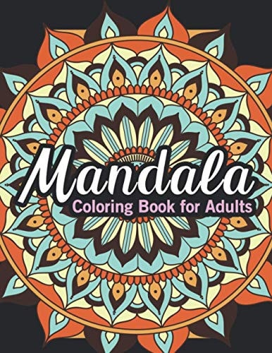 Mandala Coloring Books for Adults Adult Coloring Book Featuring Beautiful Mandalas Designed, Cute Mandalas for Stress Relief and Relaxation
