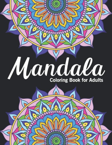 Mandala Coloring Books for Adults Floral Coloring Pages For Meditation And Happiness, Mandala Gift for Adults