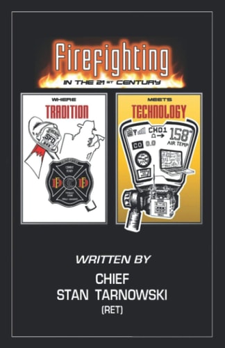 Firefighting in the 21st Century Where Tradition Meets Technology