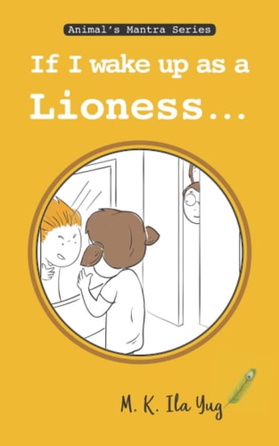 If I Wake Up As A Lioness Grow from Nature