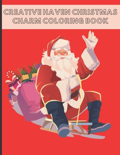 Creative Haven Christmas Charm Coloring Book (Creative Haven Christmas Charm Coloring Book for Child)