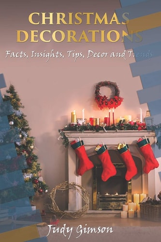 Christmas Decorations Facts, Insights, Tips, Decor and Trends + Outdoor Christmas Decorations Ideas