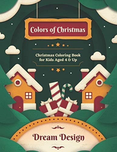 Colors of Christmas Christmas Coloring Book for Kids Aged 4 & Up
