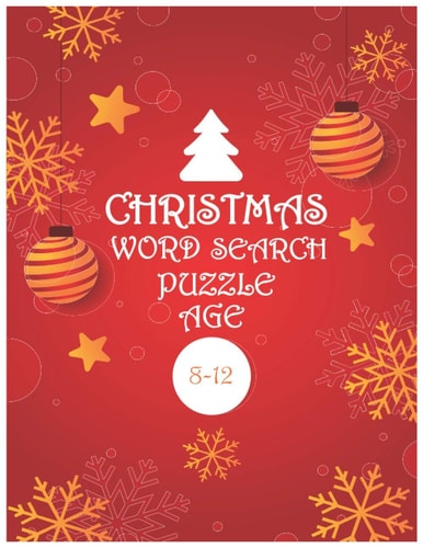 Christmas Word Search Puzzle Age 8-12 Christmas Word Search Puzzle for Kids All Age 8-12, Activity Workbook Game, Large Print, Christmas Gift