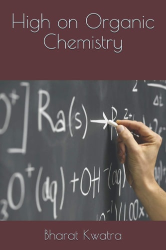 High on Organic Chemistry
