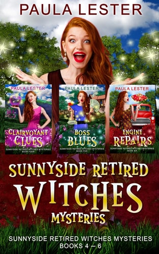 Sunnyside Retired Witches Community Cozy Mysteries Books 4-6