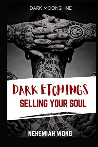 Dark Etchings Selling Your Soul