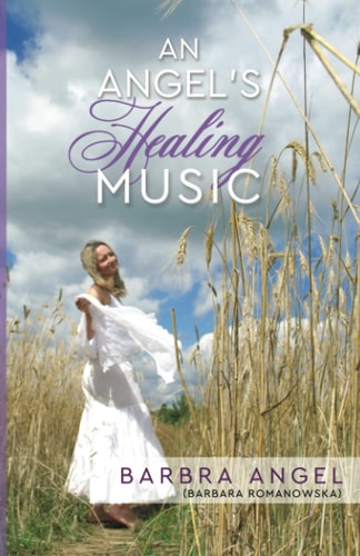 An Angel's Healing Music Barbra Angel (Barbara Romanowska)