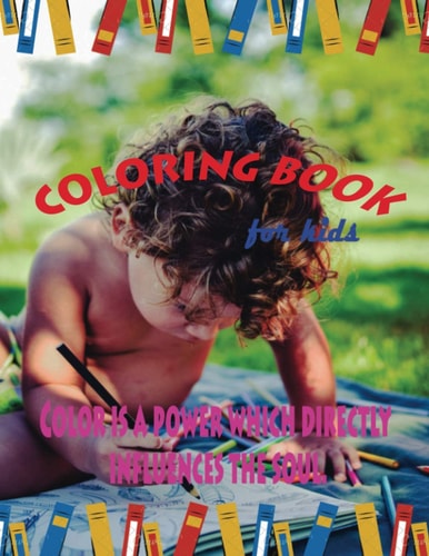 Coloring Book for Kids Great Gift for Boys & Girls, Ages 4-10
