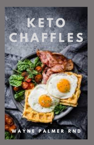 Keto Chaffles Delicious Treats for Your Low-Carb Diet