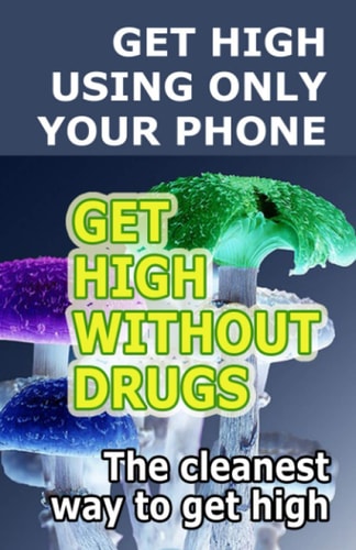 Get High Get High Using Only Your Phone