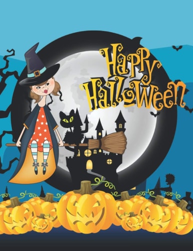 Happy Halloween Happy Halloween Lover Fun Coloring Book for Kids and Toddlers - Coloring Book For Toddlers & Preschoolers, Fun, Silly & Simple Pumpkin Designs.