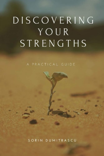 Discovering Your Strengths A Practical Guide