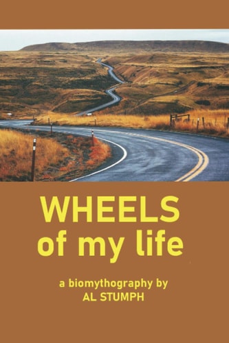 Wheels of My Life A Biomythography