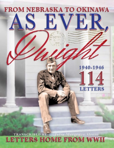 Dwight Margrave's 1940-1946 Journey The Letters, World War II, In God We Trust