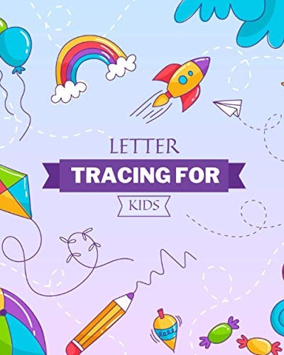 Letter Tracing for Kids Letter Tracing Book For Kids Ages 3-5, Alphabet Writing Practice