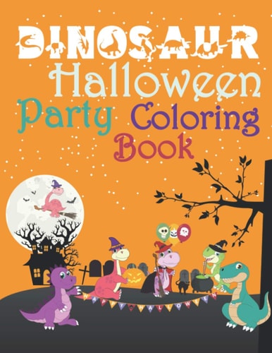 Dinosaur Halloween Party Coloring Book Dinosaur Halloween Activity Book For Kids Coloring, Dot To Dot, Cute and Fun Dinosaur Coloring Book for Kids & Toddlers Gift Christmas and Birthday Childrens Activity Books.