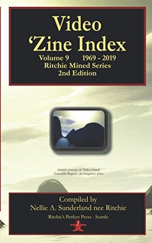 Video 'Zine Index Volume 9 - 1969 - 2019