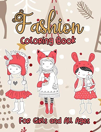 Fashion Coloring Book for Girls and All Ages Unicorn Christmas Fun Coloring Pages for Girls and Kids with Gorgeous Beauty Fashion Style and Other Cute Designs