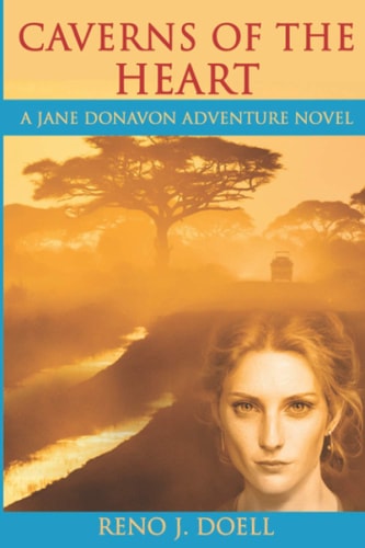 Caverns of the Heart A Jane Donavon Adventure