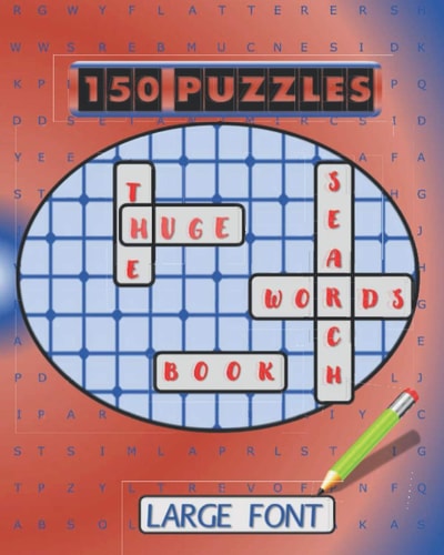 150 Puzzles The Huge Words Search Book Large Font
