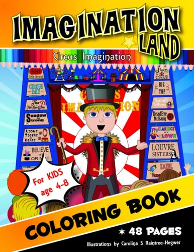 Imagination Land Coloring Book For Kids Age 4-8 with Mazes, Games and Drawing Lessons for Theater and Artistic Kids