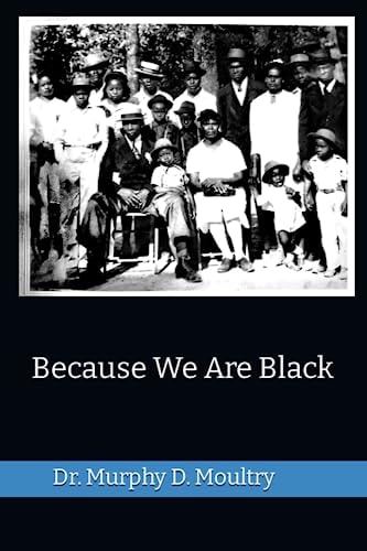 Because We Are Black