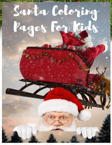 Santa Coloring Pages For Kids 8.5 X 11 Inches 53 Pages Easy Coloring Books for Adults Christmas