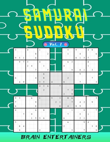 Samurai Sudoku Vol. 1 100 Adult Samurai Puzzles Activity Book to Keep Your Brain Young. and Hours of Pure Fun .