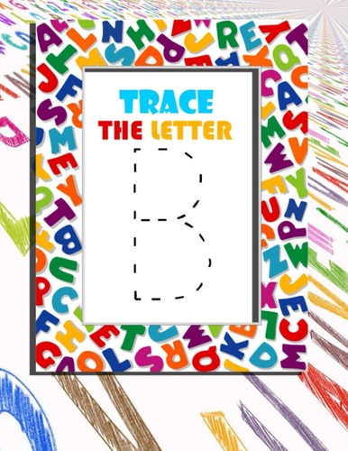 Trace the Letter Fun with Letters, Shapes, Colors, Animals: Big Activity Workbook for Toddlers & Kids 110 PAGES