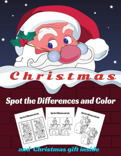 Christmas Spot the Differences and Color Fun Children's Christmas Gift Or Present for Toddlers and Kids. Activity Book Search and Find for Kids Ages 4-8