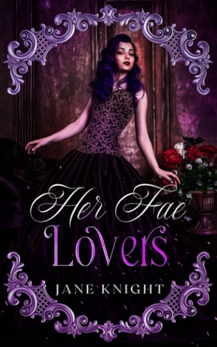 Her Fae Lovers A Reverse Harem Fae Romance