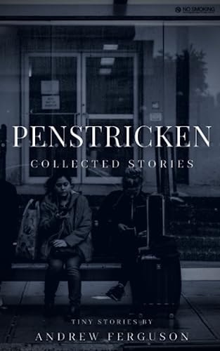 Penstricken Collected Stories