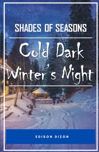 Cold Dark Winter's Night Shades Of Seasons