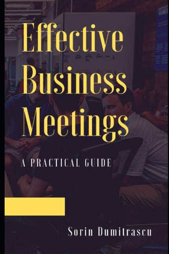 Effective Business Meetings A Practical Guide