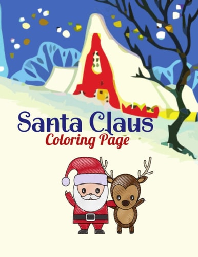 Santa Claus Coloring Page 8.5 X 11 Inches 53 Pages Christmas Coloring Book for Toddlers