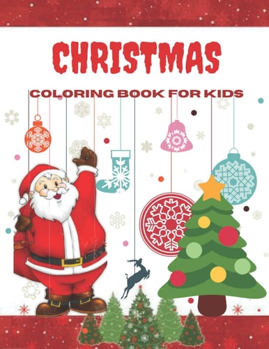 Christmas Coloring Book for Kids Fun Children's Christmas Gift, (Adult Coloring)