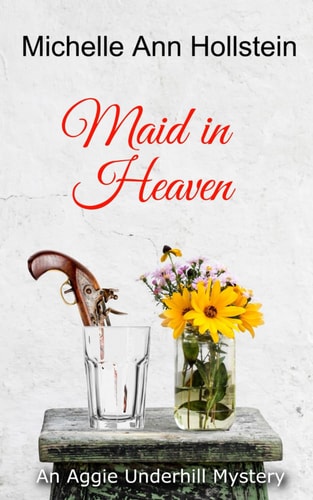 MAID IN HEAVEN An Aggie Underhill Mystery